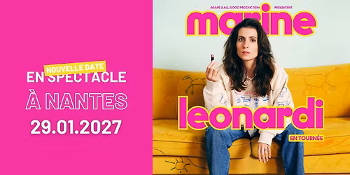 Marine Leonardi \u00e0 Nantes \u2022 en spectacle le 29 janvier 2027 \u2022 Z\u00e9nith