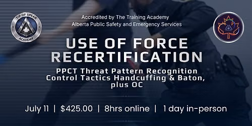 Peace Officer Use of Force Recertification- PPCT Threat Pattern Recognition- OC