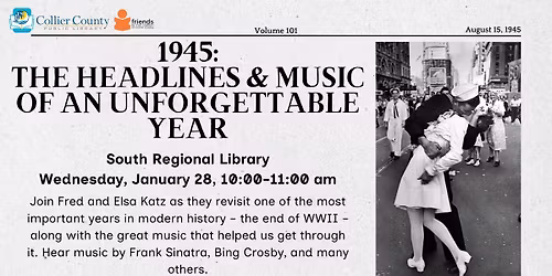 1945: The Headlines & Music of an Unfortgettable Year at South Regional Library