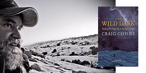 Craig Childs - The Wild Dark