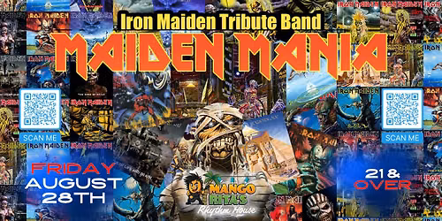 MAIDEN MANIA - AN IRON MAIDEN EXPERIENCE at Mango Rita's Rhythm House - Friday, August 28th