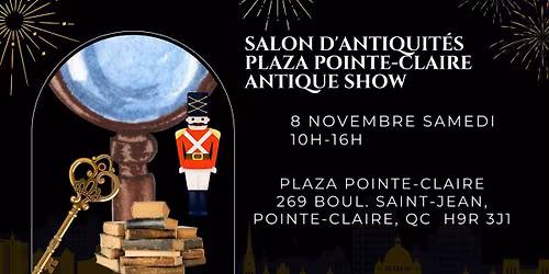 Salon d Antiquites Plaza Pointe Claire Antique Show