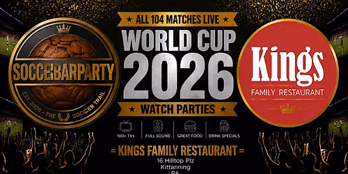 FIFA World Cup 2026 Watch Parties \u2013 Matches LIVE at Kings Family Restaurant