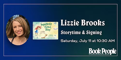 BookPeople Presents: Lizzie Brooks - Imperfectly Perfect Posey
