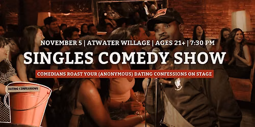 Singles Comedy Show: Comedians React to your Dating Secrets On Stage