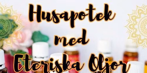 HUSAPOTEK MED ETERISKA OLJOR - S\u00d6NDAG 20 SEPTEMBER