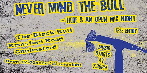 Never Mind The Bull Open Mic Night