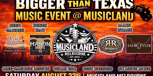 Bigger Than Texas Country Night Event @ Musicland on Saturday, August 22.