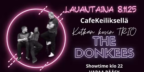 Keiliksell\u00e4 The Donkees La 8.11 klo 22