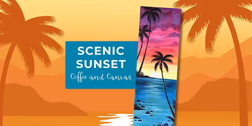 Scenic Sunset Coffee and Canvas
