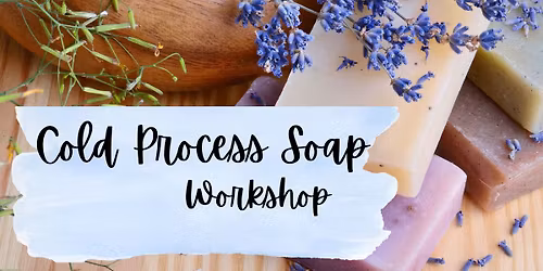 Cold Process Soap Workshop