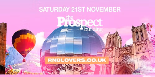R&B Lovers - Saturday 21st November - The Prospect Building