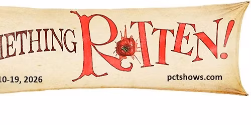 PCT Presents: Something Rotten