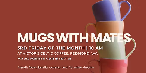Mugs with Mates (Redmond) - Aussies & Kiwis in Seattle