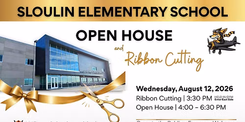 Sloulin Elementary School Open House & Ribbon Cutting