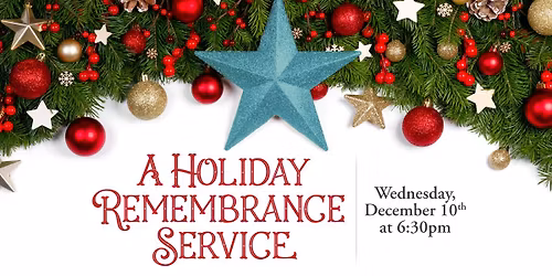 A Holiday Remembrance Service