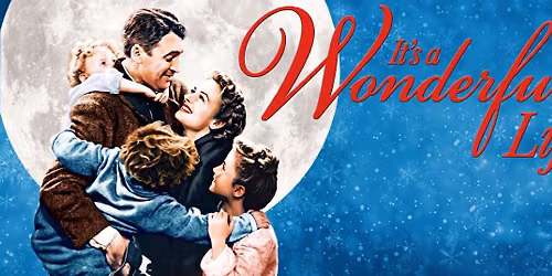 It's a Wonderful Life (1946): Film Screening