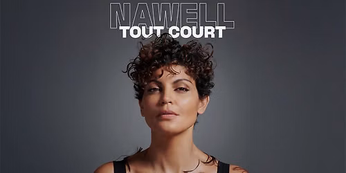NAWELL MADANI \u2022 LE D\u00d4ME \u2022 MARSEILLE \u2022 22 JANVIER 2027