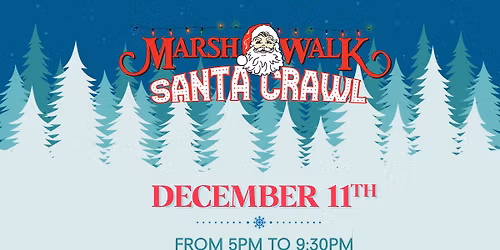 11th Annual Santa Crawl on the MarshWalk!