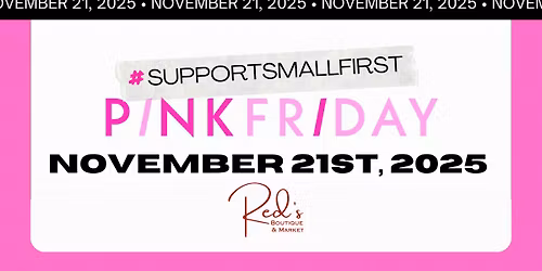 Pink Friday at Red's Boutique & Market