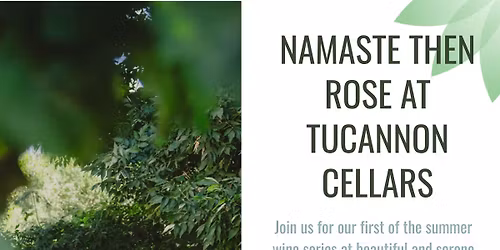 Namaste Then Rose @ Tucannon Cellars w\/ Trinity Hot Yoga