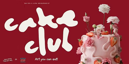 Cake Club: Art You Can Eat