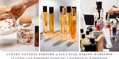 NATURAL PERFUME MAKING & BATH SOAK WORKSHOP