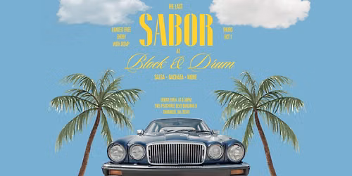 SABOR at Block & Drum 