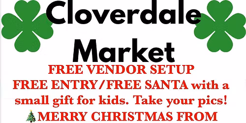 CLOVERDALE FREE SETUP CHRISTMAS MARKET