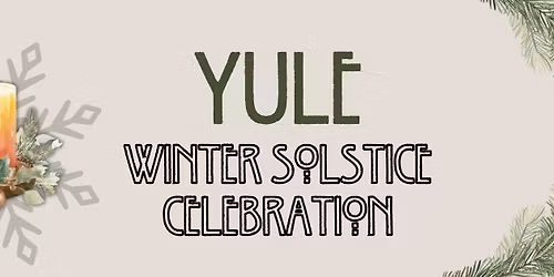 Yule Winter Solstice Celebration