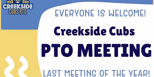 Creekside Cubs PTO Meeting- Last one of the year!