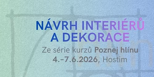 Poznej hl\u00ednu: N\u00e1vrh interi\u00e9r\u016f a dekorace
