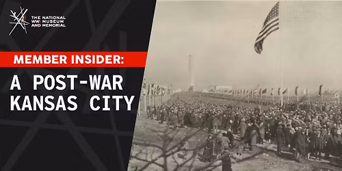 Member Insider: A Post-War Kansas City