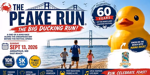 The Peake Run- Our Big Ducking Run to Celebrate the 60 Years of the Maryland Seafood Festival