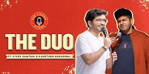 The Duo ft. Vivek Samtani & Kaustubh Aggarwal