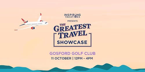 The Greatest Travel Showcase | Gosford