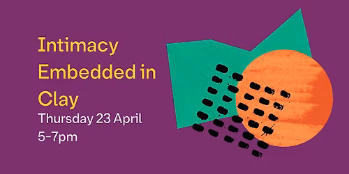 Intimacy Embedded in Clay