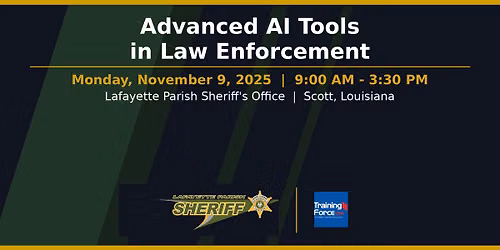 Advanced AI Tools in Law Enforcement- Lafayette