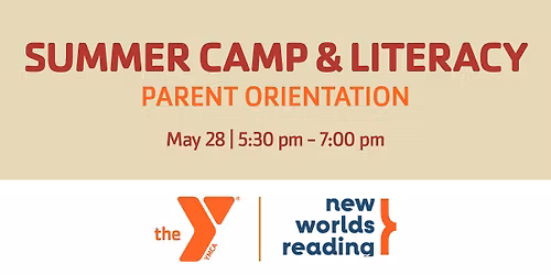 Summer Camp and Literacy Parent Orientation 