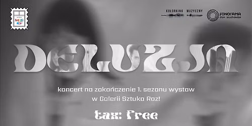 Deluzja | koncert na zako\u0144czenie 1. sezonu dzia\u0142alno\u015bci GSR!
