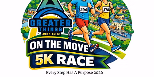 Greater Things on the Move 5K