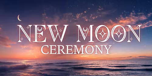 New Moon Ceremony - Love Donation Event