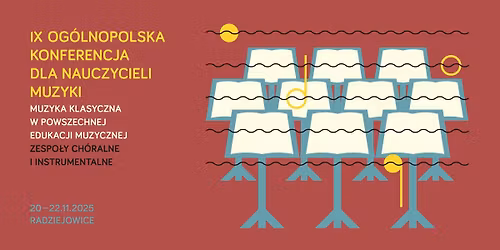 IX Og\u00f3lnopolska Konferencja dla Nauczycieli Muzyki