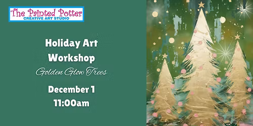 Holiday Art Workshop - Golden Glow Trees