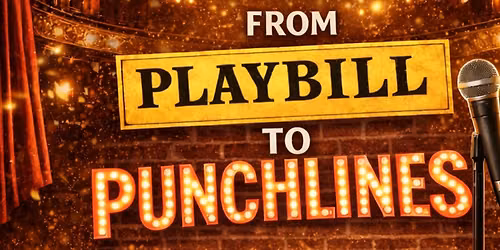 From Playbill To Punchlines at Pabst Theater