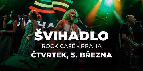 \u0160vihadlo - Rock Caf\u00e9, Praha