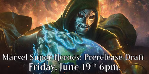 Marvel Super Heroes Prerelease Draft