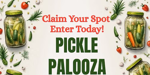 Pickle Palooza - September 26, 4-7PM