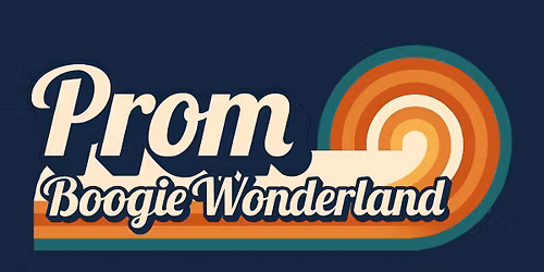 PROM: Boogie Wonderland