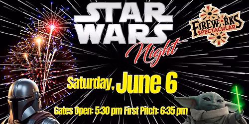 \ud83c\udf0c\u26be Star Wars Night at Southwest University Park \u26be\ud83c\udf0c